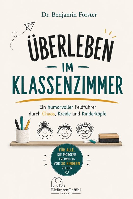 Cover: Überleben im Klassenzimmer